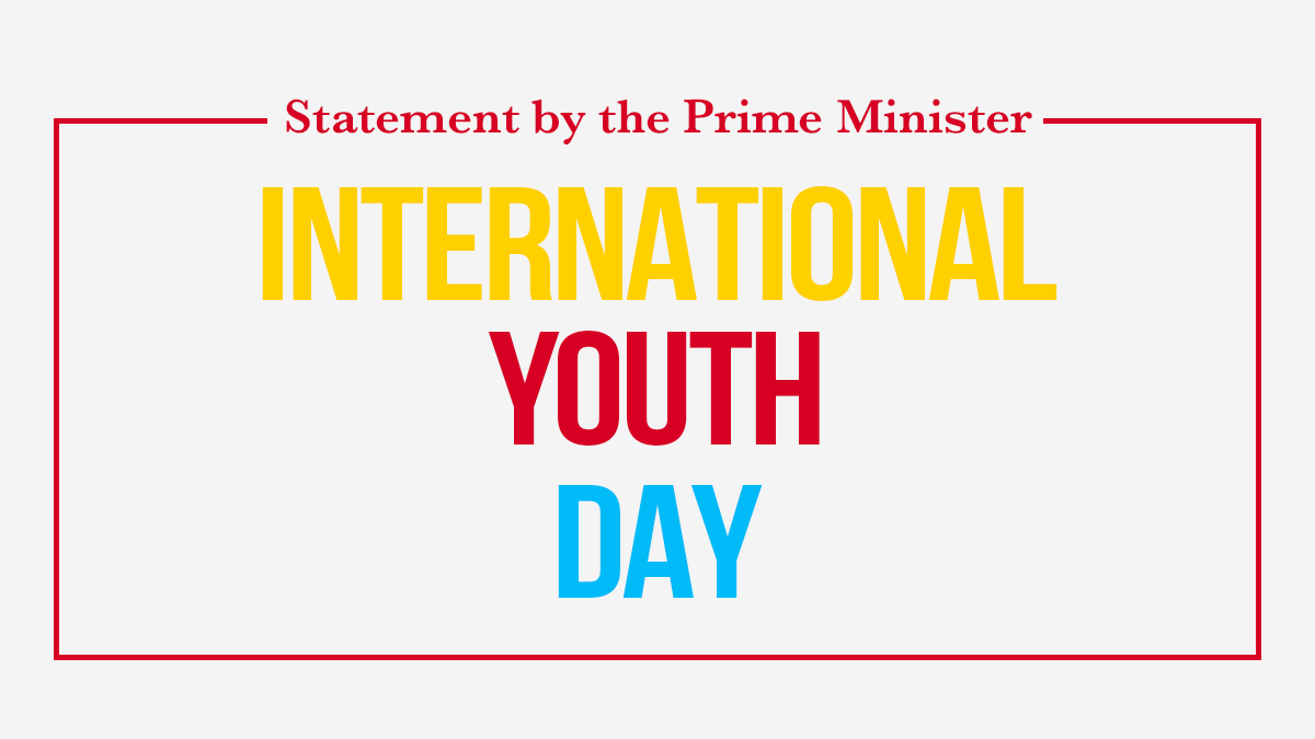 Statement by the Prime Minister on International Youth Day | Prime ...