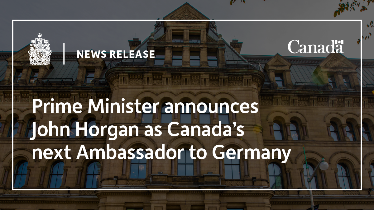 Der Premierminister gibt die Ernennung von John Horgan zum neuen Botschafter Kanadas in Deutschland bekannt