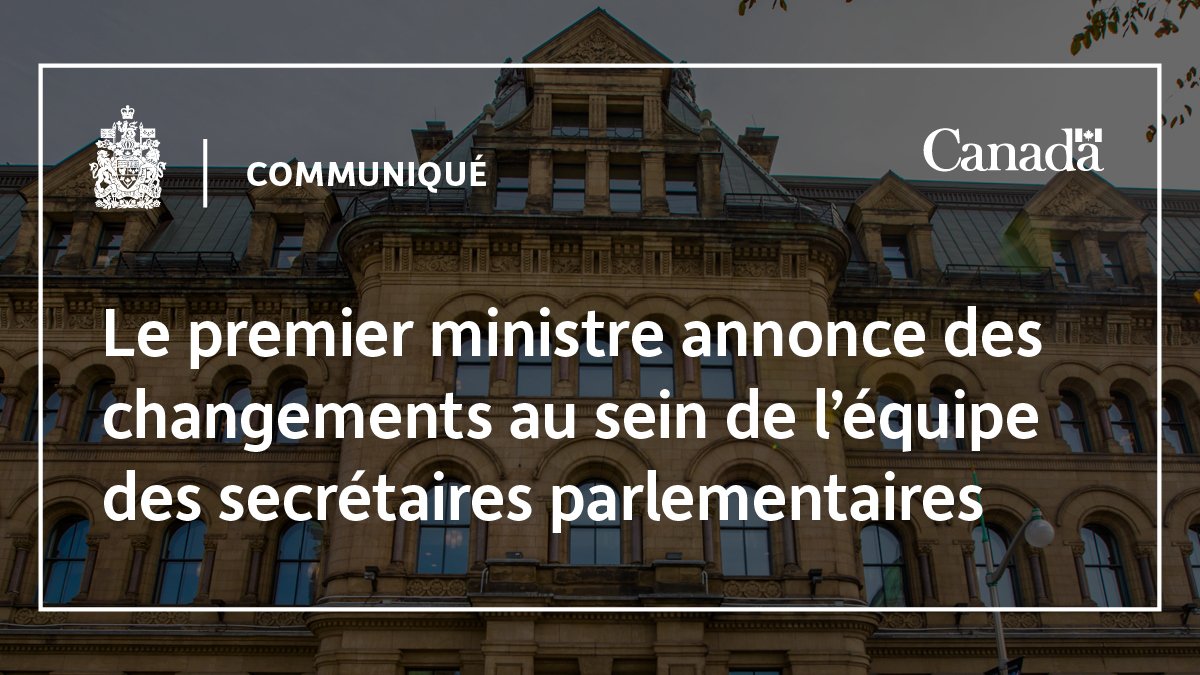 Le premier ministre annonce des changements au sein de l&rsquo;&eacute;quipe des secr&eacute;taires parlementaires