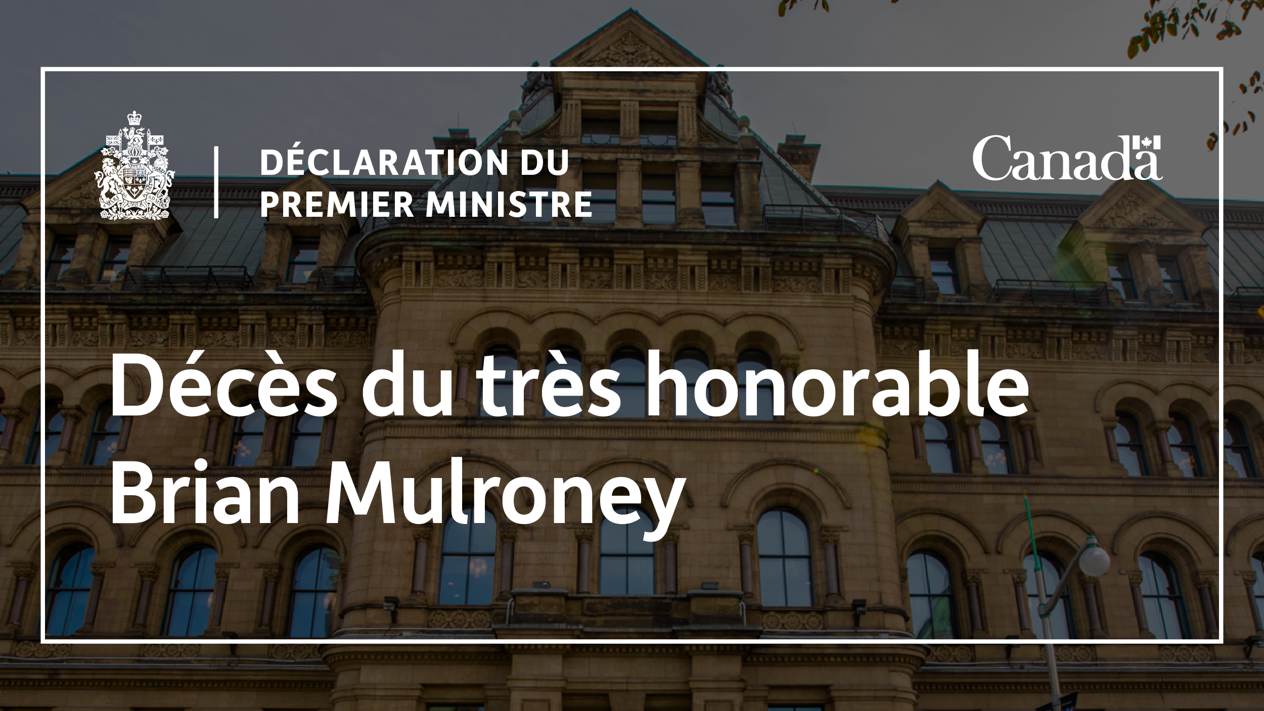 Déclaration du premier ministre concernant le décès du très honorable Brian Mulroney