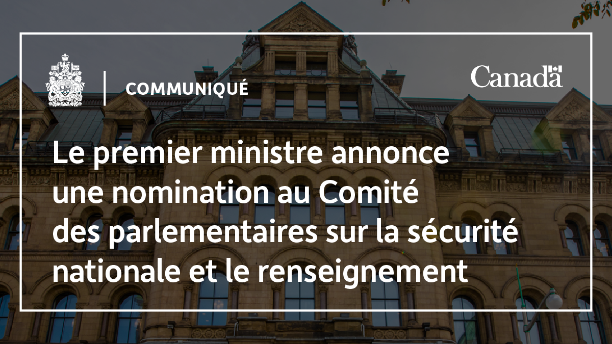 Le premier ministre annonce une nomination au Comité des parlementaires ...