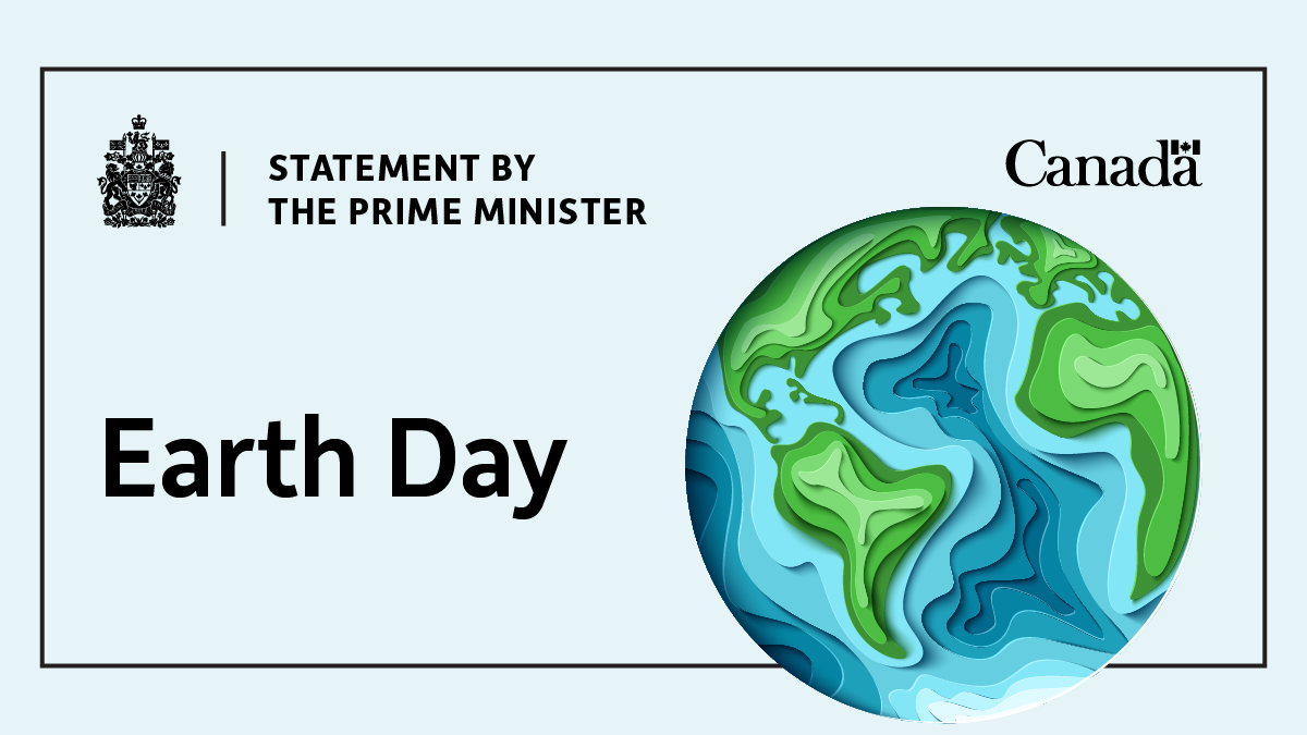 Statement by the Prime Minister on Earth Day | Prime Minister of Canada