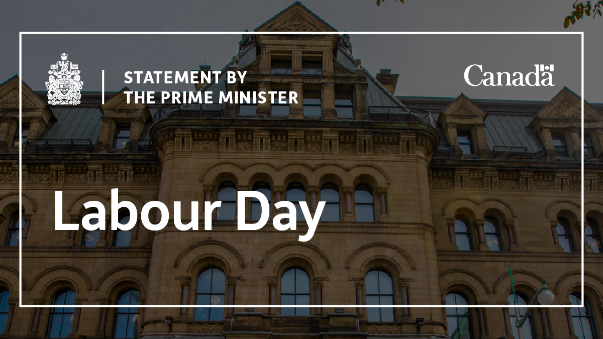 Statement by the Prime Minister on Labour Day Prime Minister of Canada