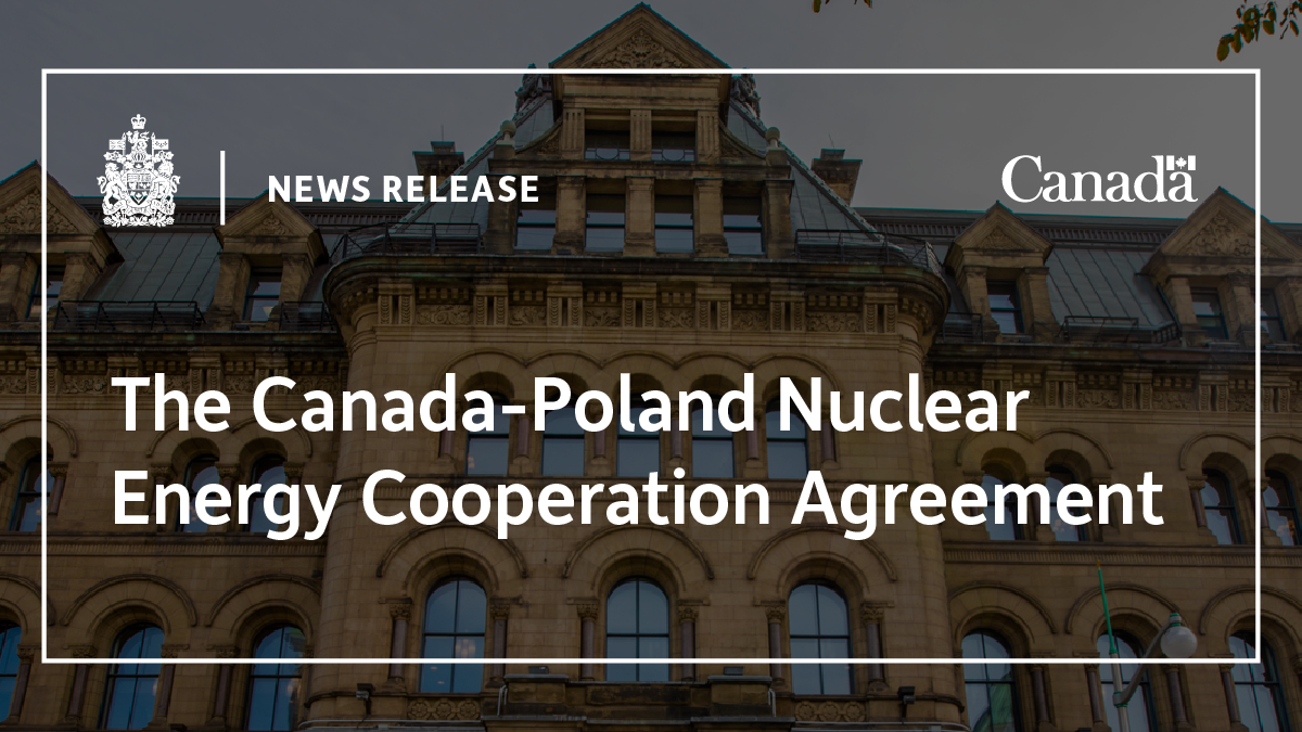 The Canada-Poland Nuclear Energy Cooperation Agreement