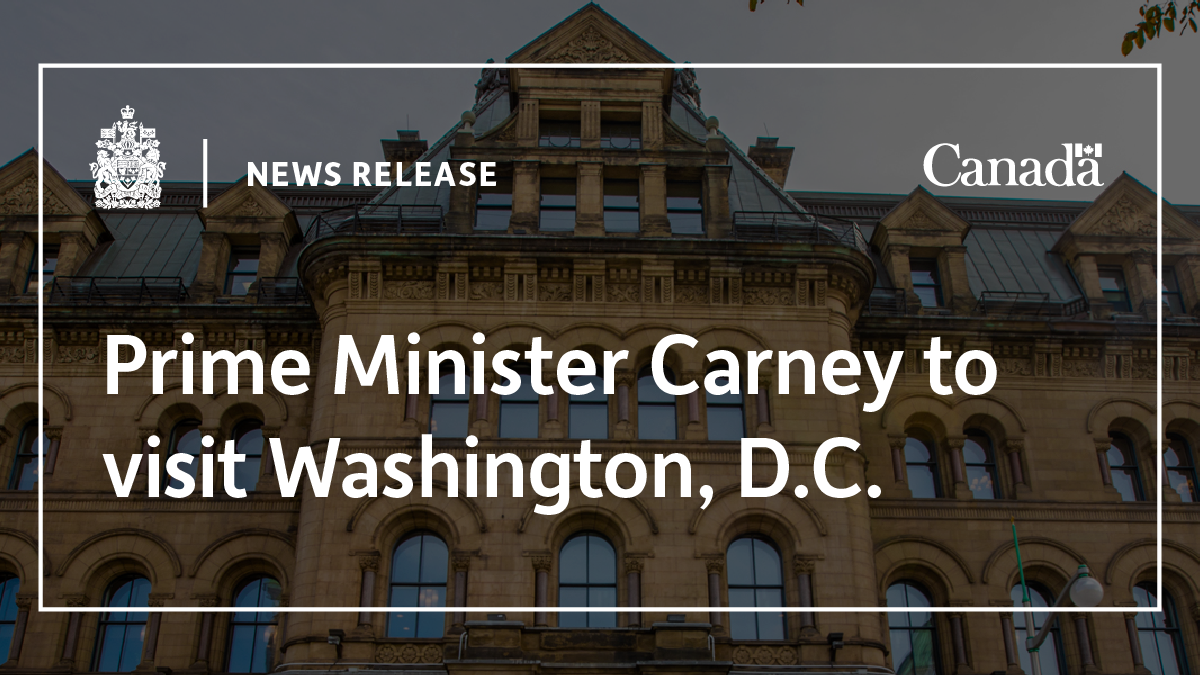 Prime Minister Carney to visit Washington, D.C.