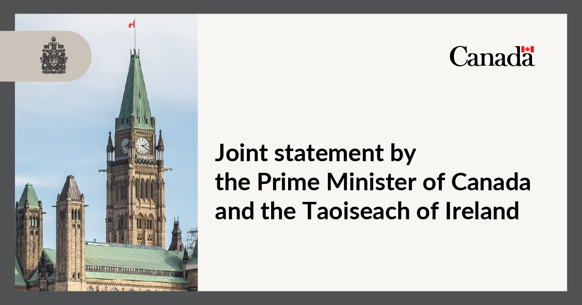 Joint statement by the Prime Minister of Canada and the Taoiseach of Ireland